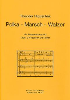 Polka - Marsch - Walzer 
