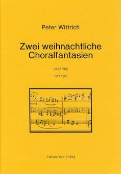 Zwei weihnachtliche Choralfantasien 