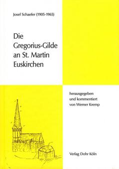 Die Gregorius-Gilde an St. Martin Euskirchen 