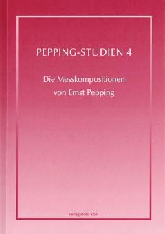 Die Messkompositionen von Ernst Pepping 