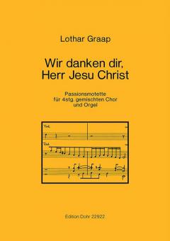 Wir danken dir, Herr Jesu Christ 