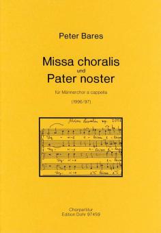 Missa choralis und Pater noster 