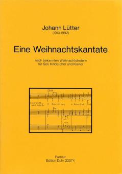 Eine Weihnachtskantate für Soli, Kinderchor und Klavier 