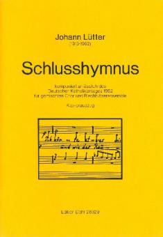 Schlusshymnus für gemischten Chor und Blechbläserensemble 