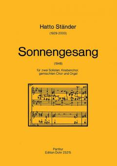 Sonnengesang für zwei Solisten, Knabenchor, gem. Chor und Orgel 