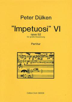 Impetuosi VI op.52 