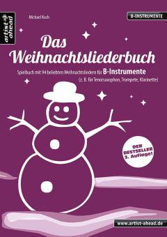 Das Weihnachtsliederbuch (für B-Instrumente) 