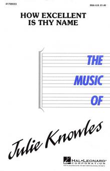 How Excellent Is Thy Name 