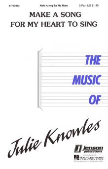 Make A Song for My Heart To Sing 