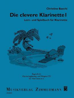 Die clevere Klarinette - Spiel- und Lernbuch für Klarinette 