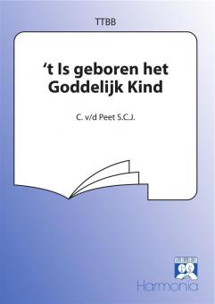 't Is geboren het Goddelijk Kind 