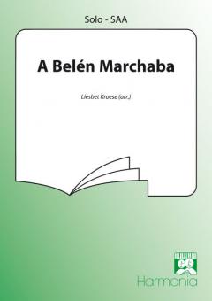 A Belen marchaba 