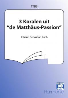 Drie Koralen uit de Matthäus Passion 