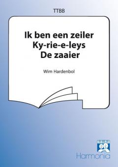 Ik ben een zeiler/ Kyrie eleis/ De zaaier 