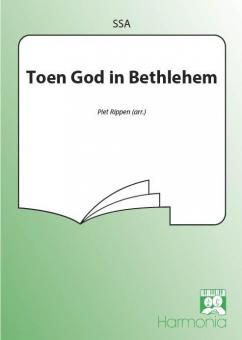 Toen God In Bethlehem 
