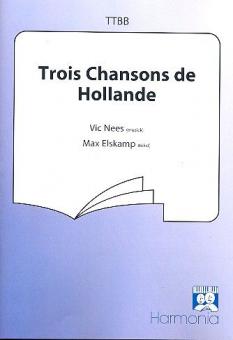 Trois Chansons de Hollande 