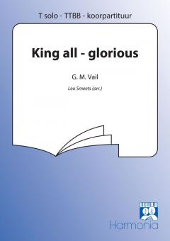 King All Glorious 