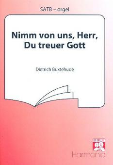 Nimm von uns, Herr, du treuer Gott 