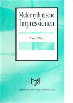 Melorhythmische Impressionen 