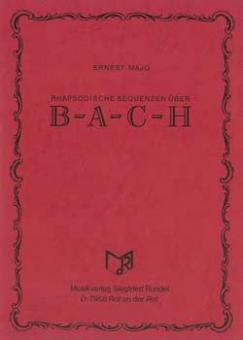 Rhapsodische Sequenzen über B-A-C-H 