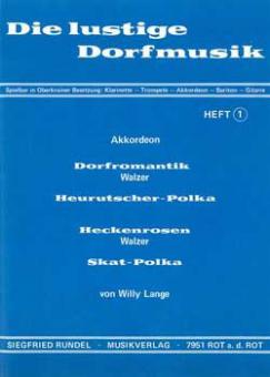 Die lustige Dorfmusik Heft 1 (Oberkrainer-Besetzung) 