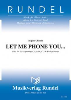 Let Me Phone You ... 
