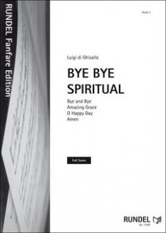 Bye Bye Spiritual 
