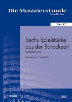 6 Spielstücke aus der Barockzeit 