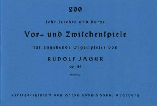 200 sehr leichte und kurze Vor- und Zwischenspiele 