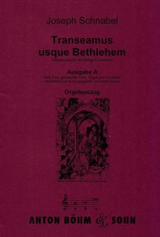 Transeamus Usque Bethlehem (Ausgabe A) 
