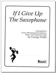 If I Give Up The Saxophone 