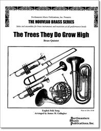 The Trees They Do Grow High 