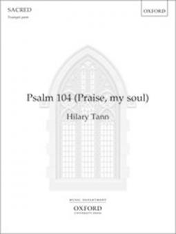 Psalm 104 (Praise, My Soul) 