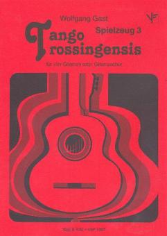 Spielzeug 3: Tango Trossingensis 