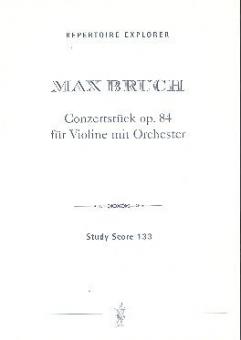 Conzertstück für Violine und Orchester op. 84 