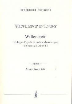 Wallenstein: Trilogie d'après le poème dramatique de Schiller, op.12 