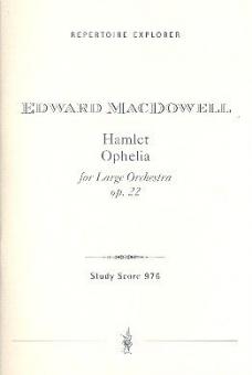 Hamlet/Ophelia für großes Orchester op. 22 