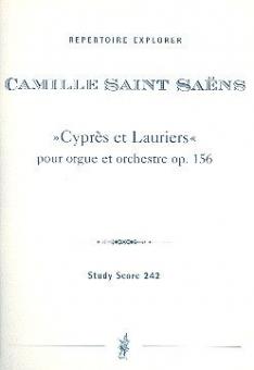 Cyprès et Lauriers für Orgel und Orchester op. 156 