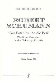 Das Paradies und die Peri Oratorium op. 50 