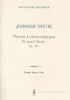 Neuem Leben entgegen (Towards a New Life) op.35c 