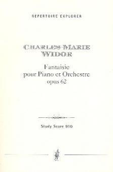 Fantaisie pour Piano et Orchestre, op. 62 
