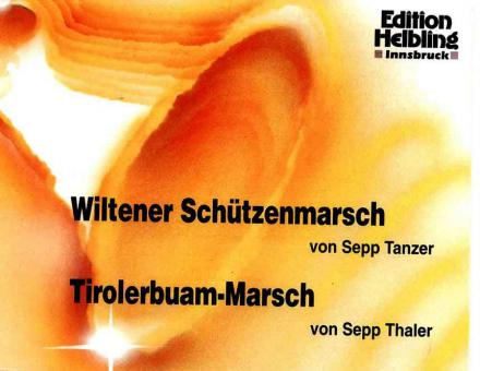 Tiroler Buam, Marsch / Wiltener Schützenmarsch 