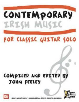 Contemporary Irish Music For Classic Guitar Solo 