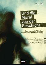 Und die Moral von der Geschicht 