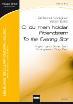 O du mein holder Abendstern WWV 70 