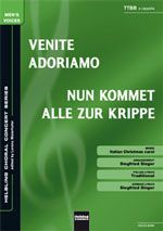 Venite adoriamo / Nun kommet alle zur Krippe 