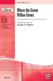 Where The Green Willow Grows 