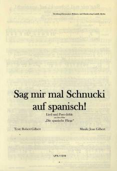 Sag mir mal Schnucki auf spanisch! 