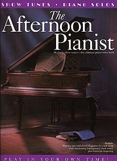 The Afternoon Pianist: Show Tunes 