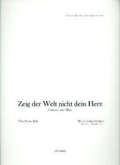 Zeig der Welt nicht dein Herz 